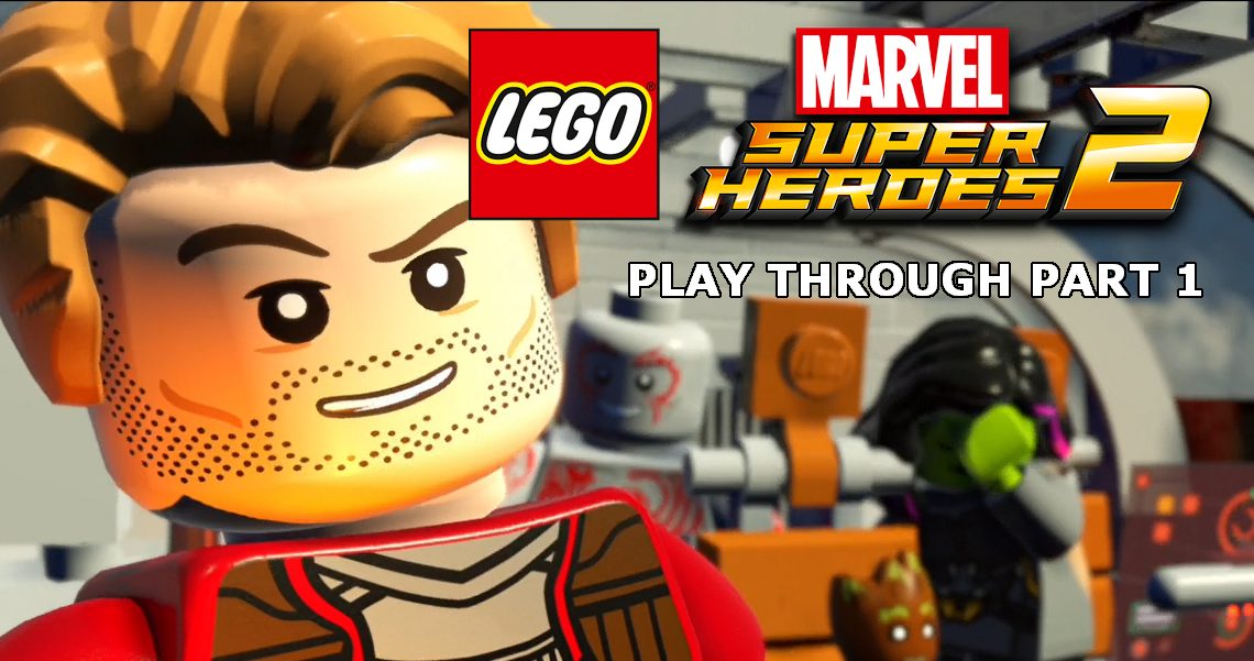 Let's LEGO Marvel 2 #1 - 404: Xandar Not Found