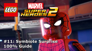 LEGO Marvel Super Heroes 2 - Symbiote Surprise Guide
