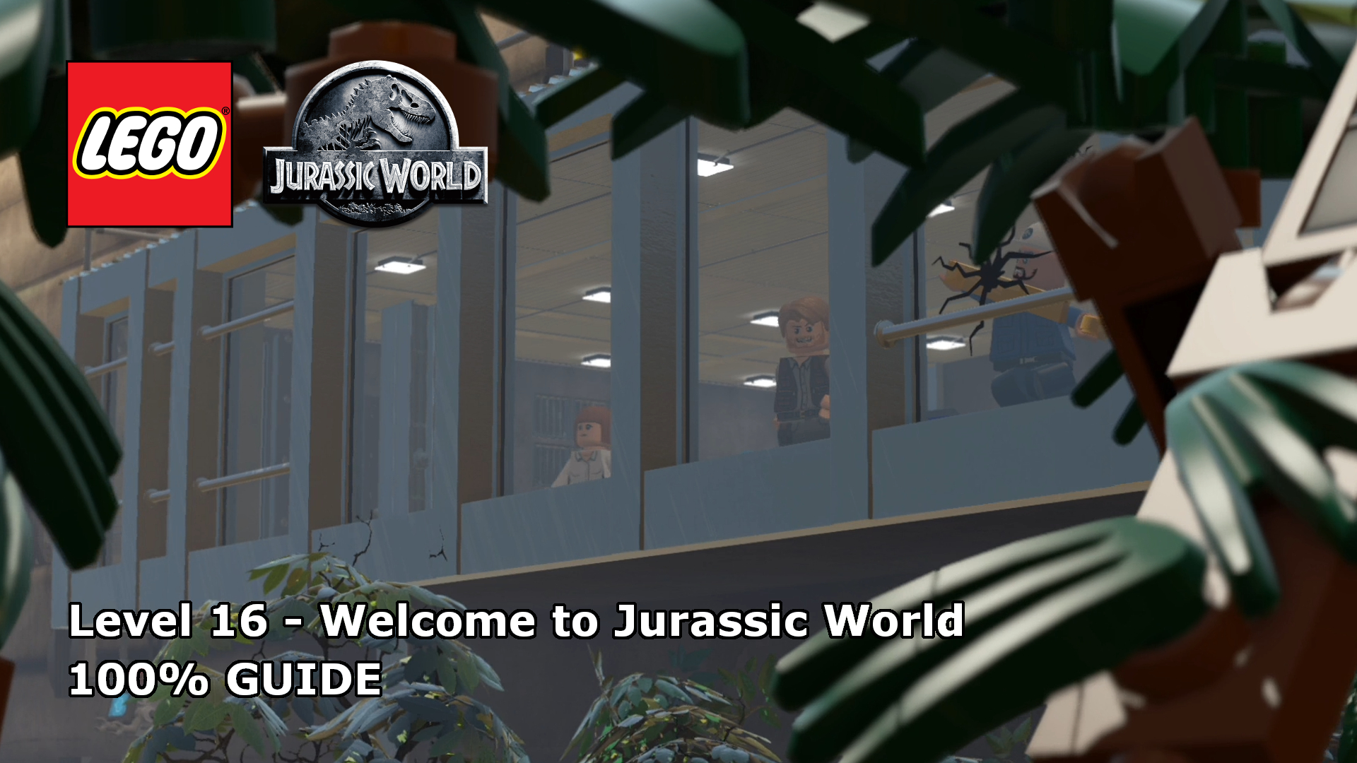 LEGO Jurassic World Welcome to Jurassic World 100 Guide