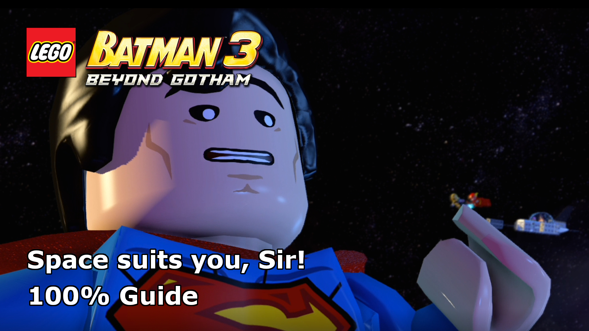 Lego Batman 3: Beyond Gotham – Space suits you, Sir! 