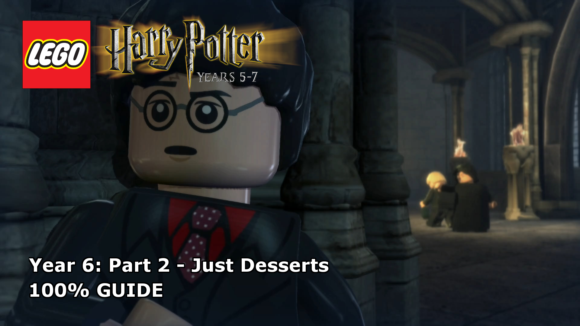 Lego Harry Potter: Years 5-7 – Back to School 100% Guide